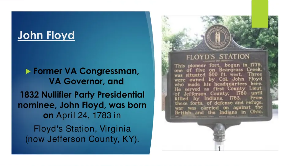 Biography slide identifying Floyd's political roles and April 24, 1783, birth at Floyd's Station.