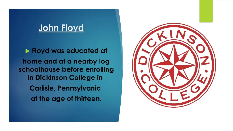 Education slide tracing Floyd's home and log schoolhouse studies before entering Dickinson College at 13.
