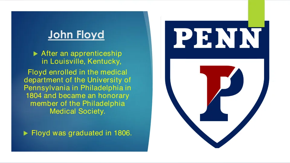 Medical education slide covering Floyd's apprenticeship, University of Pennsylvania studies, and 1806 graduation.