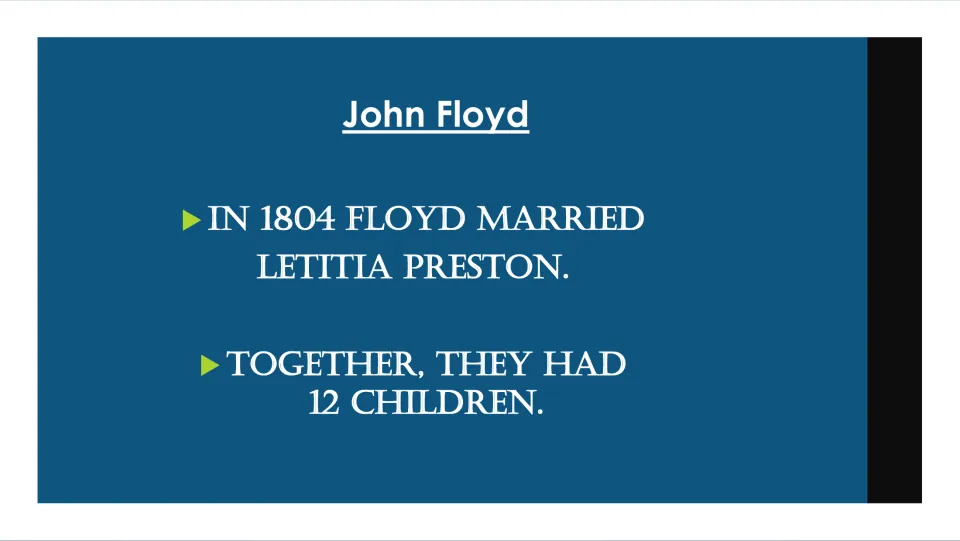 Family biography slide stating that Floyd married Letitia Preston in 1804 and that they had 12 children.