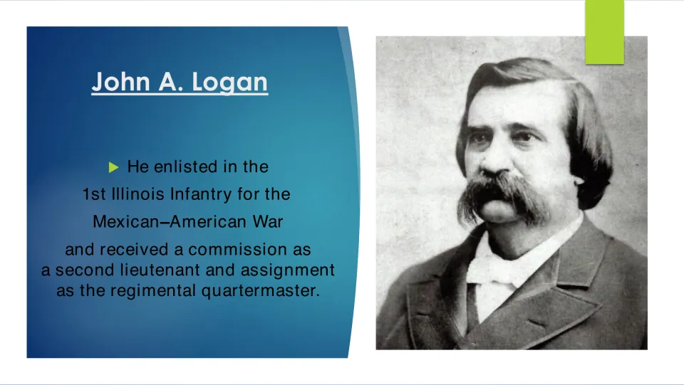 Military biography slide covering Logan’s Mexican–American War service as a lieutenant and quartermaster