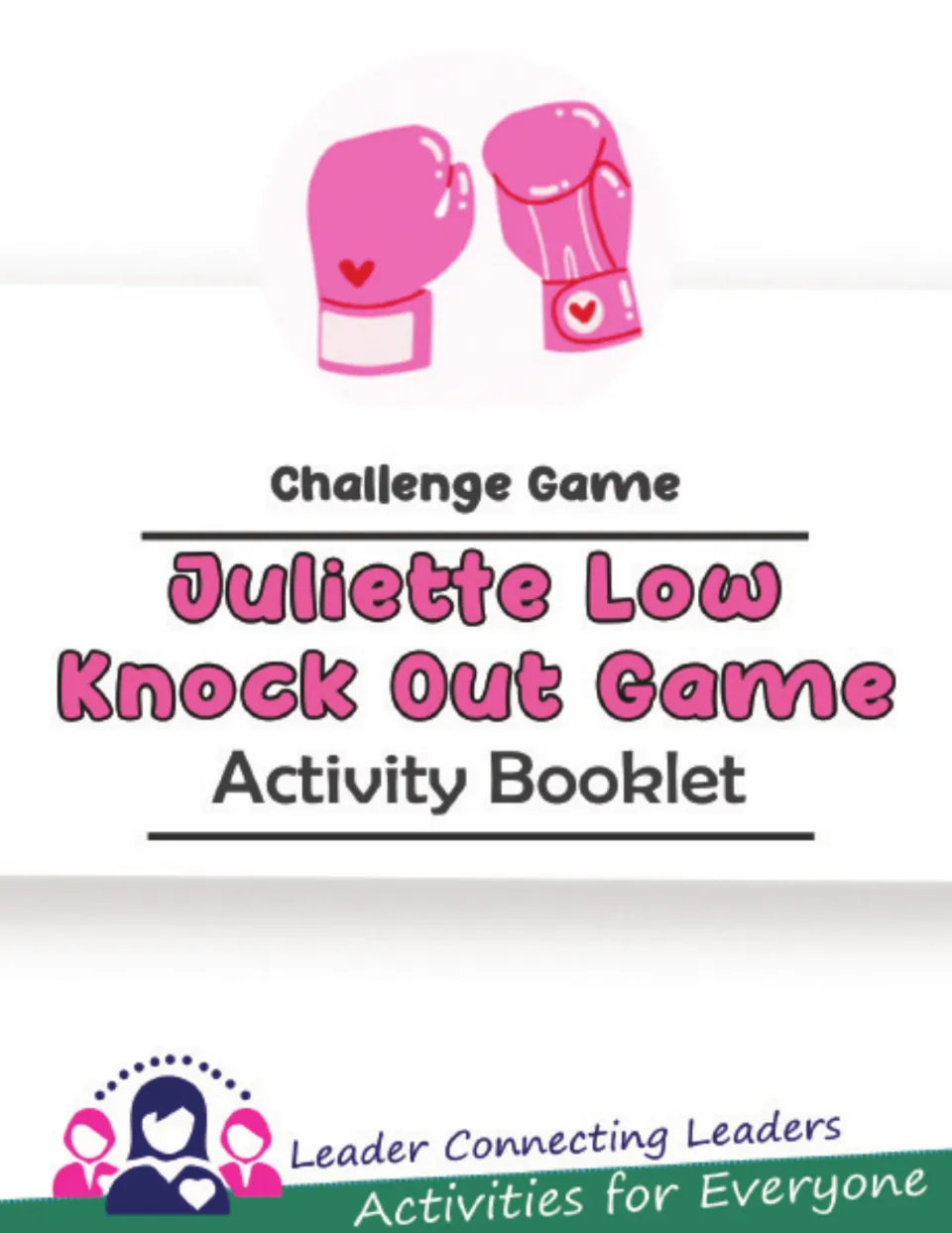 Cover of the Juliette Low Knock Out Game Activity Booklet, labeled 'Challenge Game' by Leader Connecting Leaders