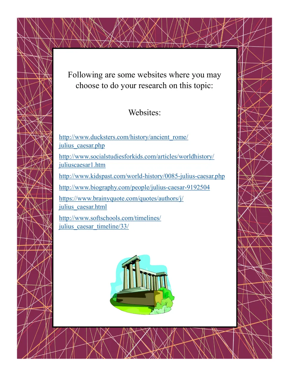 Research resources: six websites, including Ducksters, Biography.com and BrainyQuote, for finding facts about Caesar