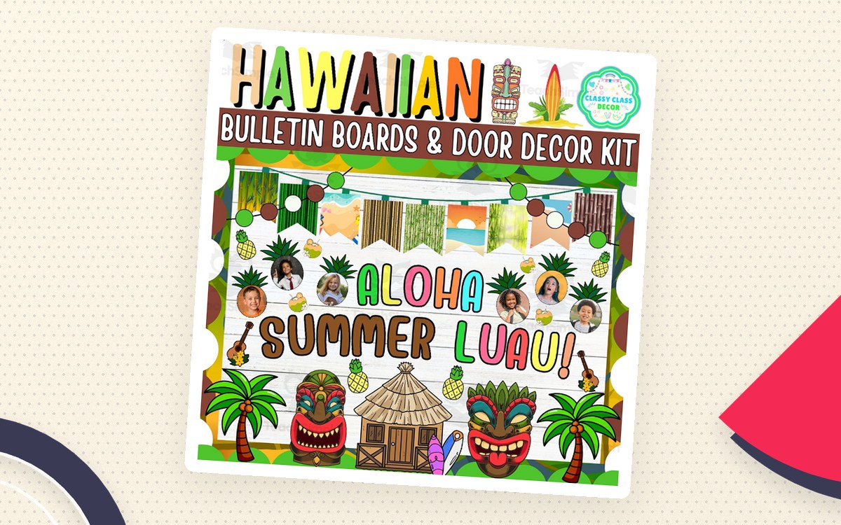 July & Hawaiian Bulletin board And door Decor kit: Aloha Summer Luau! teaching resource preview
