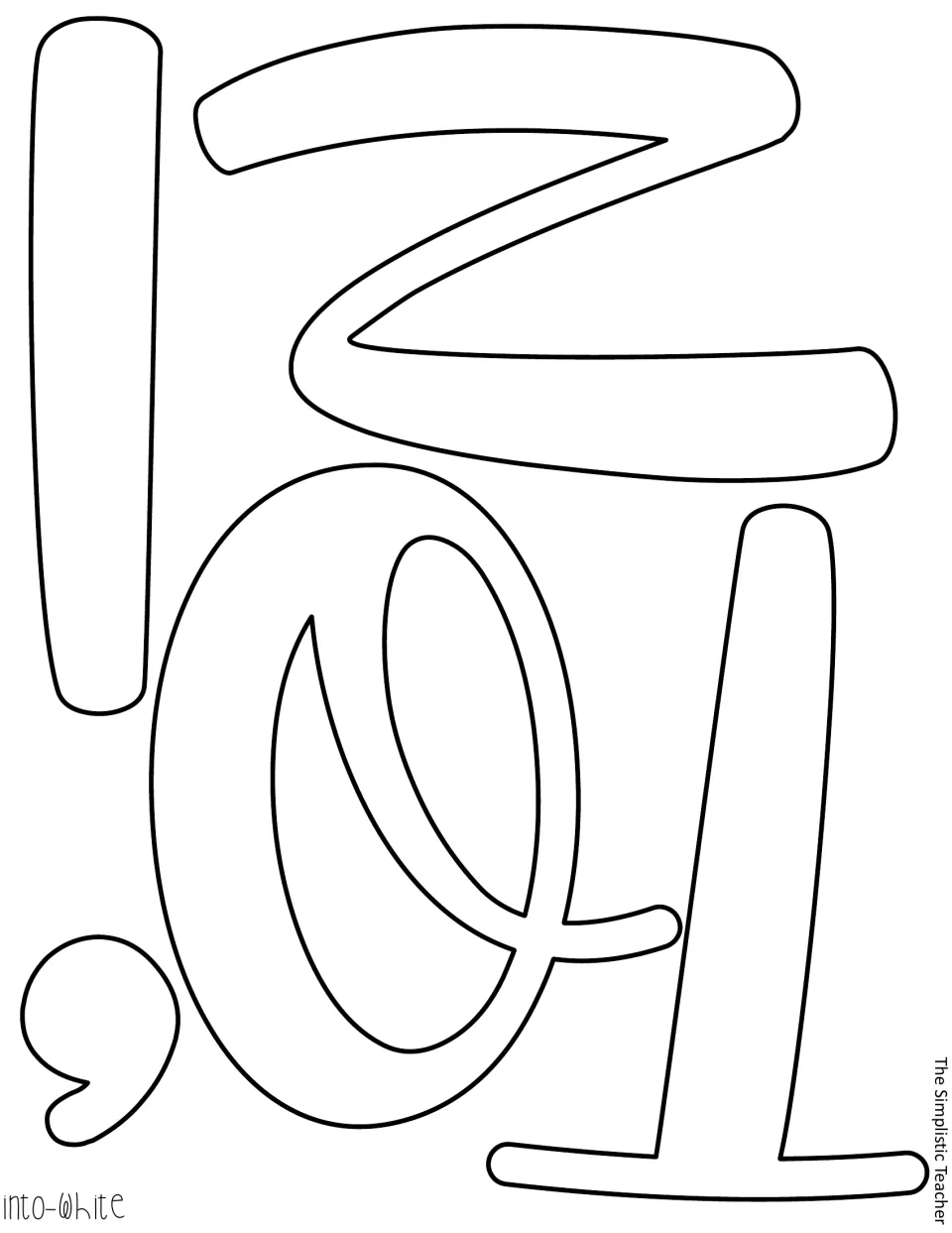 Blank outline cut-out letters for the word into, printed sideways, with a separate apostrophe piece