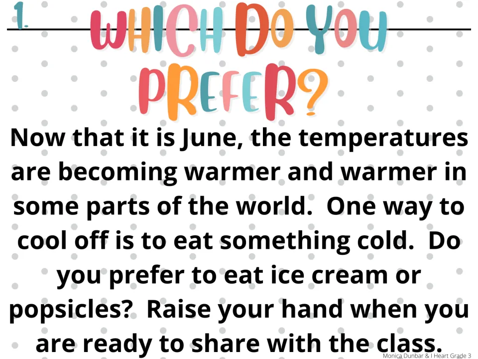 Morning-meeting prompt 1, Which Do You Prefer?, asks students to choose ice cream or popsicles and share