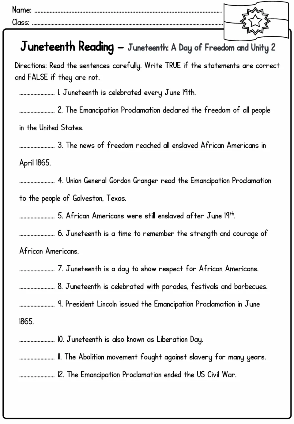 True or false: students judge 12 statements about the Juneteenth passage, such as when Lincoln issued the proclamation