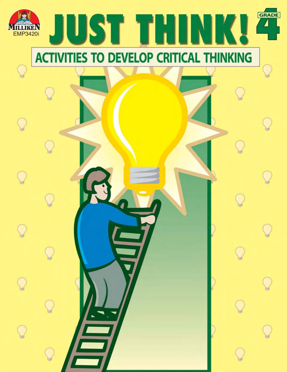 Cover of Just Think! Grade 4, a workbook subtitled Activities to Develop Critical Thinking