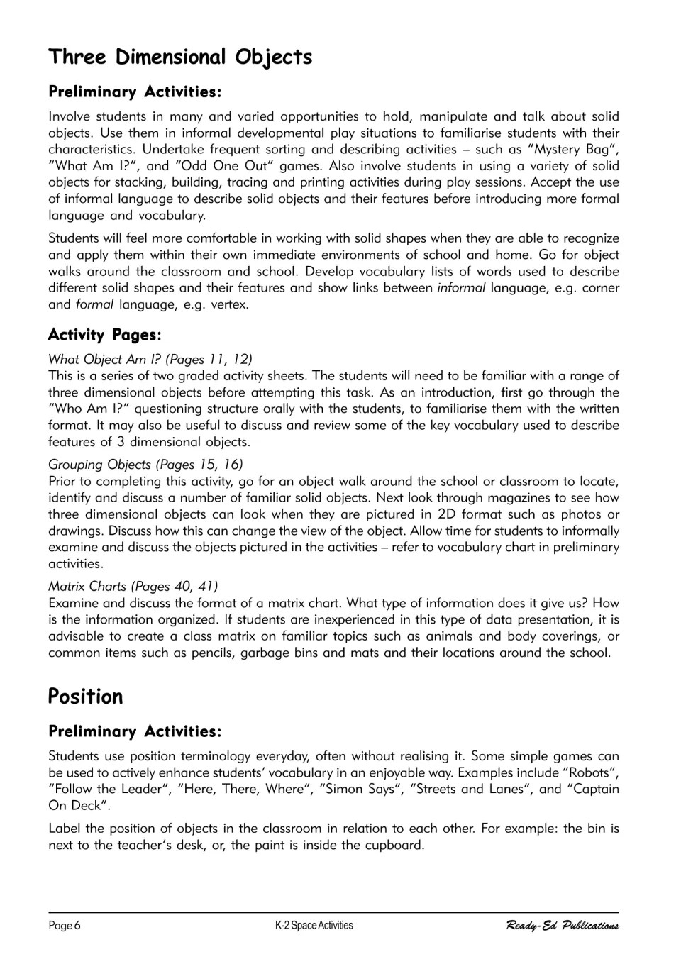 Teaching notes for 3D objects (What Object Am I?, Grouping Objects) and position games such as Simon Says