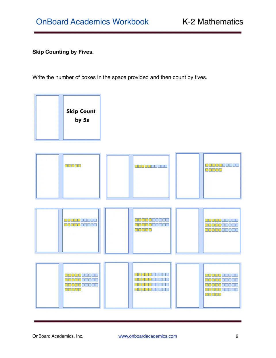 Skip counting by fives practice asks students to write totals for pictured groups from 5 to 45, then count by fives.