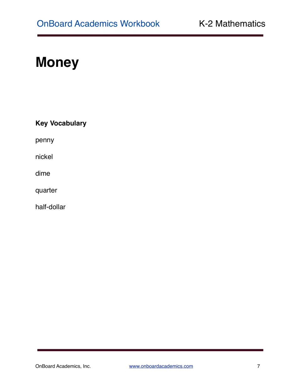 Money unit opener with key vocabulary to introduce coin names: penny, nickel, dime, quarter and half-dollar