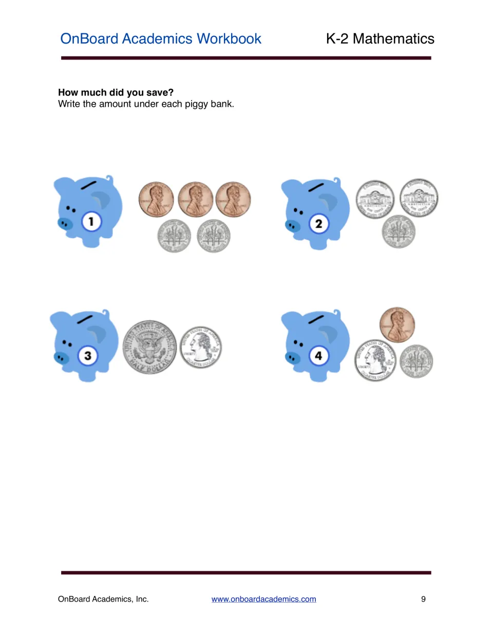 Counting coins, How much did you save?: students total the coins beside four numbered piggy banks and write each amount