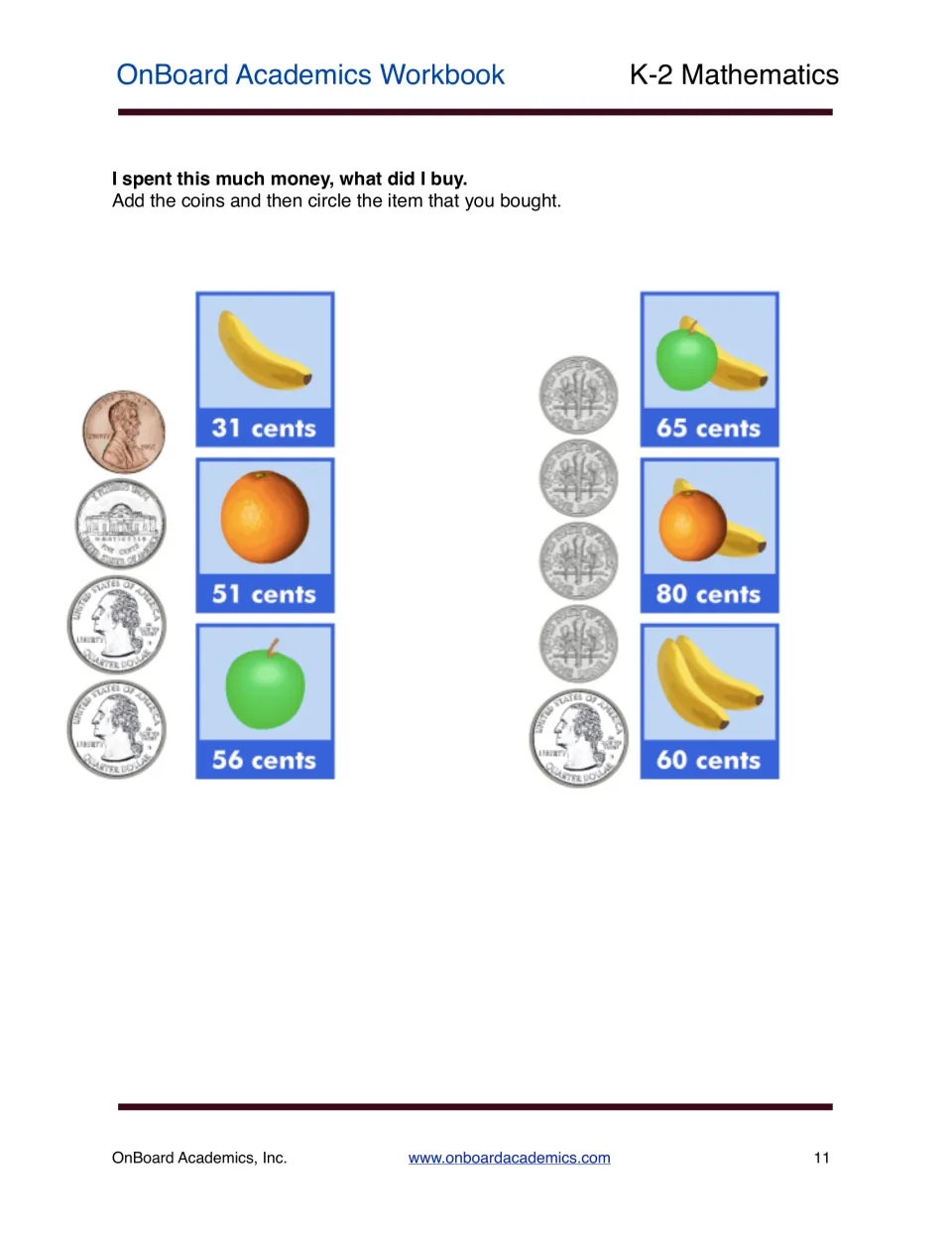 Spending money: students add two sets of coins, then circle which fruit, priced 31 to 80 cents, each set could buy