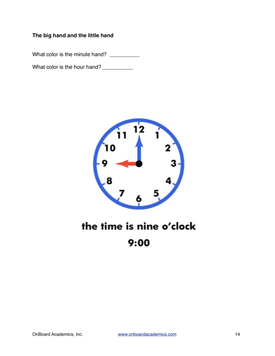 Time lesson asks for the colors of the minute and hour hands on a clock showing nine o’clock, or 9:00.