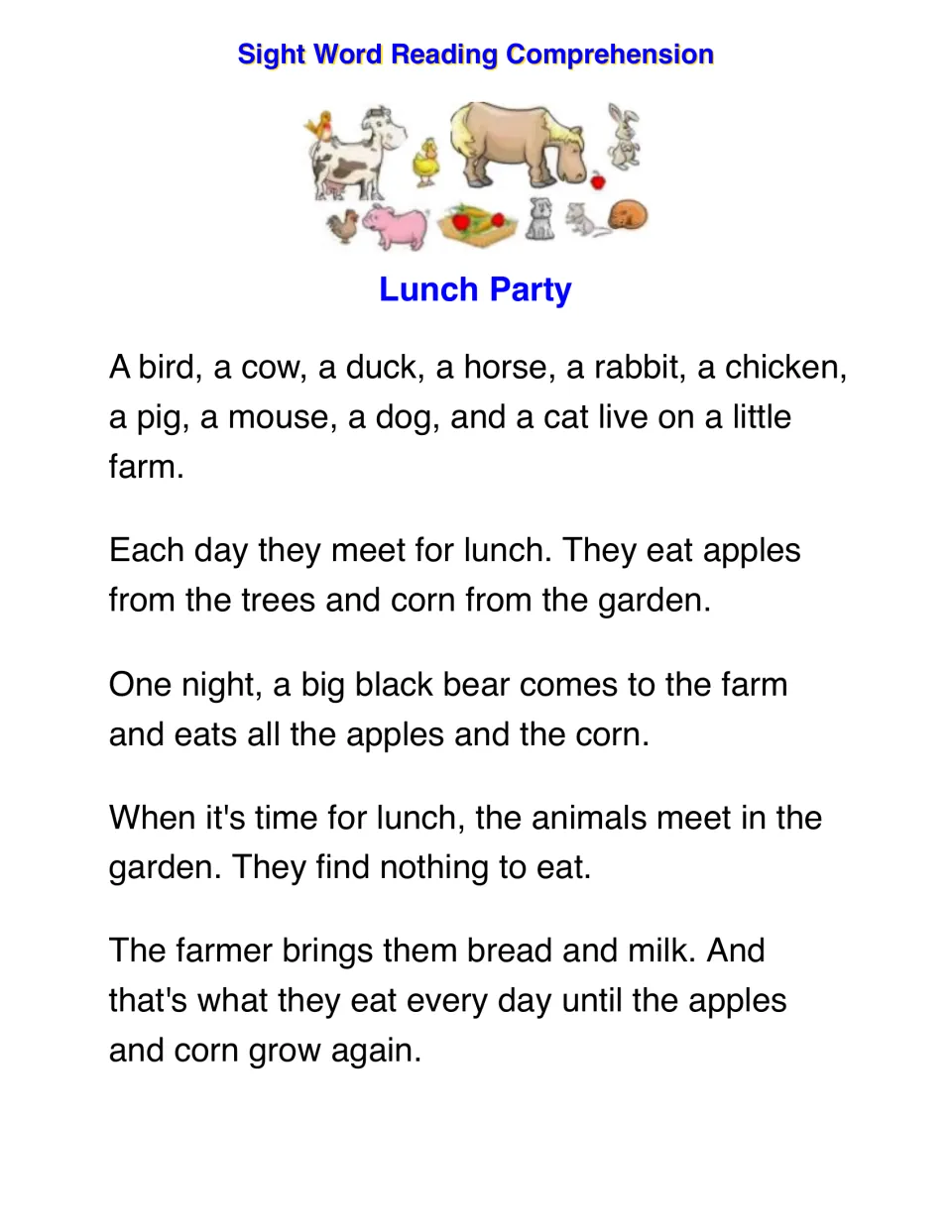 Lunch Party story: farm animals meet daily to eat apples and corn until a black bear eats it all and the farmer helps