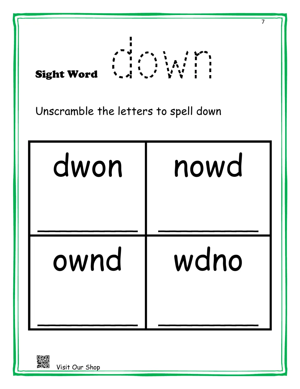 Sight word down: students unscramble dwon, nowd, ownd and wdno and write the correctly spelled word down under each