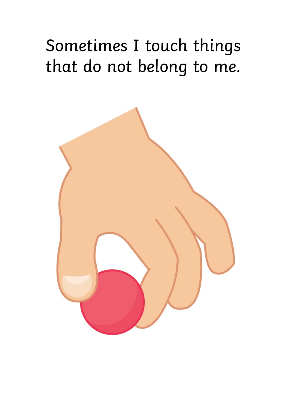 Touching others' belongings: a hand picks up a red ball, with text saying I touch things that do not belong to me