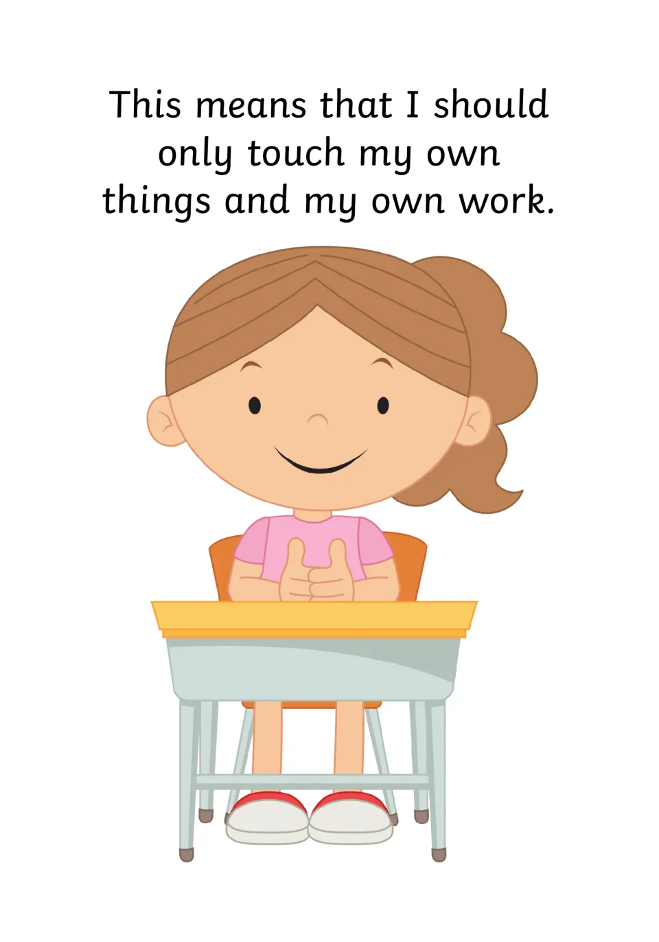 Own things and own work: a smiling girl at a school desk rests her clasped hands, showing she touches only her own work