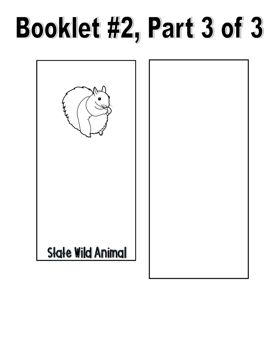 Black and white booklet part 3: line-art squirrel on the State Wild Animal page and a blank page for another symbol