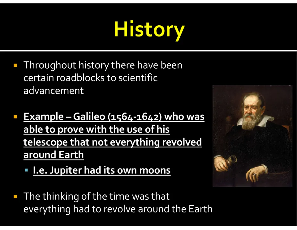 History of astronomy: Galileo's telescope proves not everything revolved around Earth, since Jupiter had its own moons