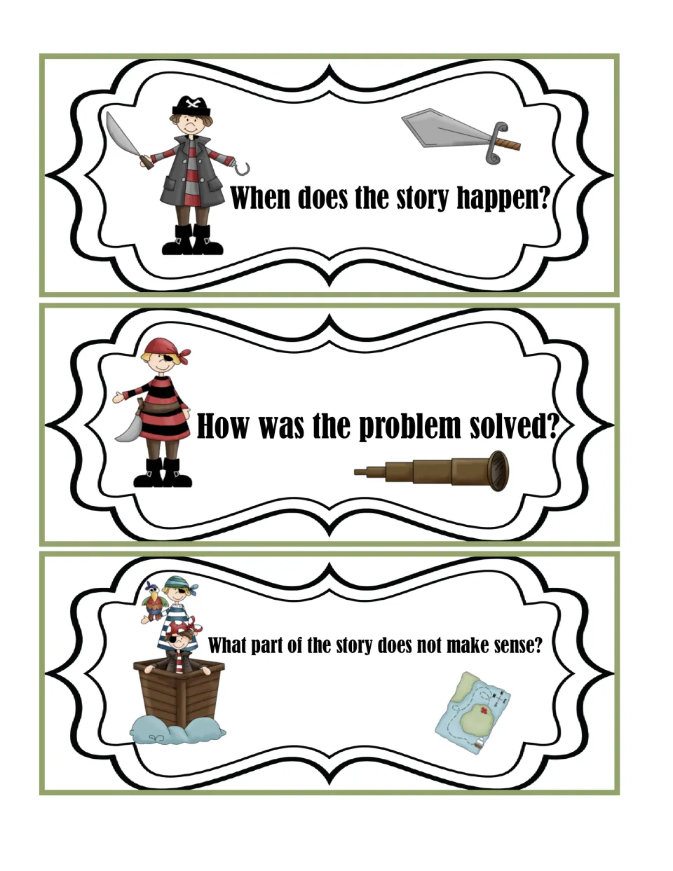 Pirate question cards: when does the story happen, how was the problem solved, what part does not make sense