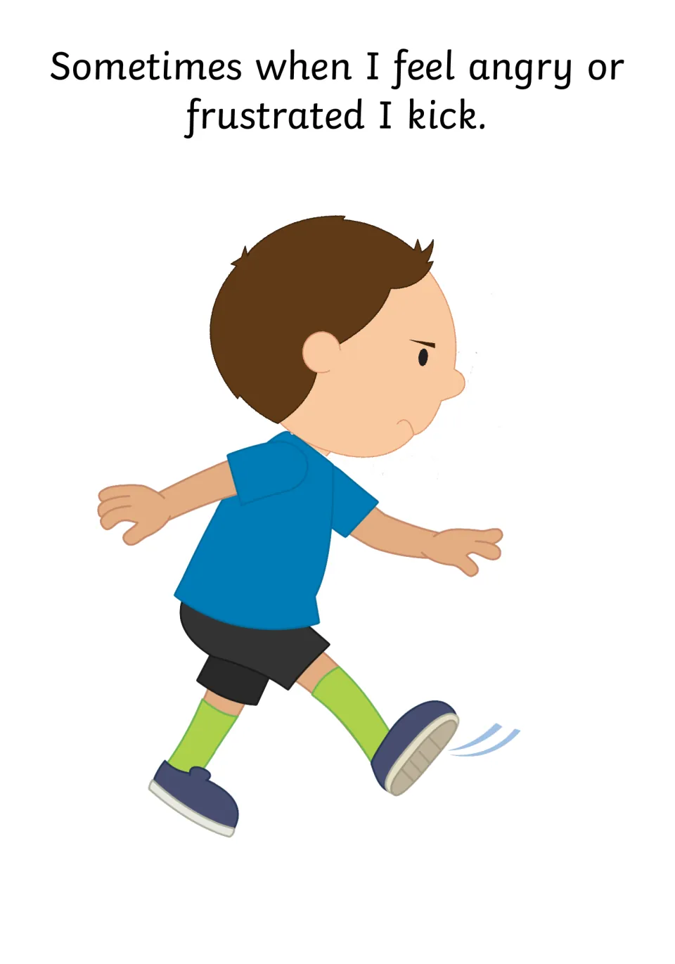 Social story page: 'Sometimes when I feel angry or frustrated I kick,' illustrated by a boy kicking