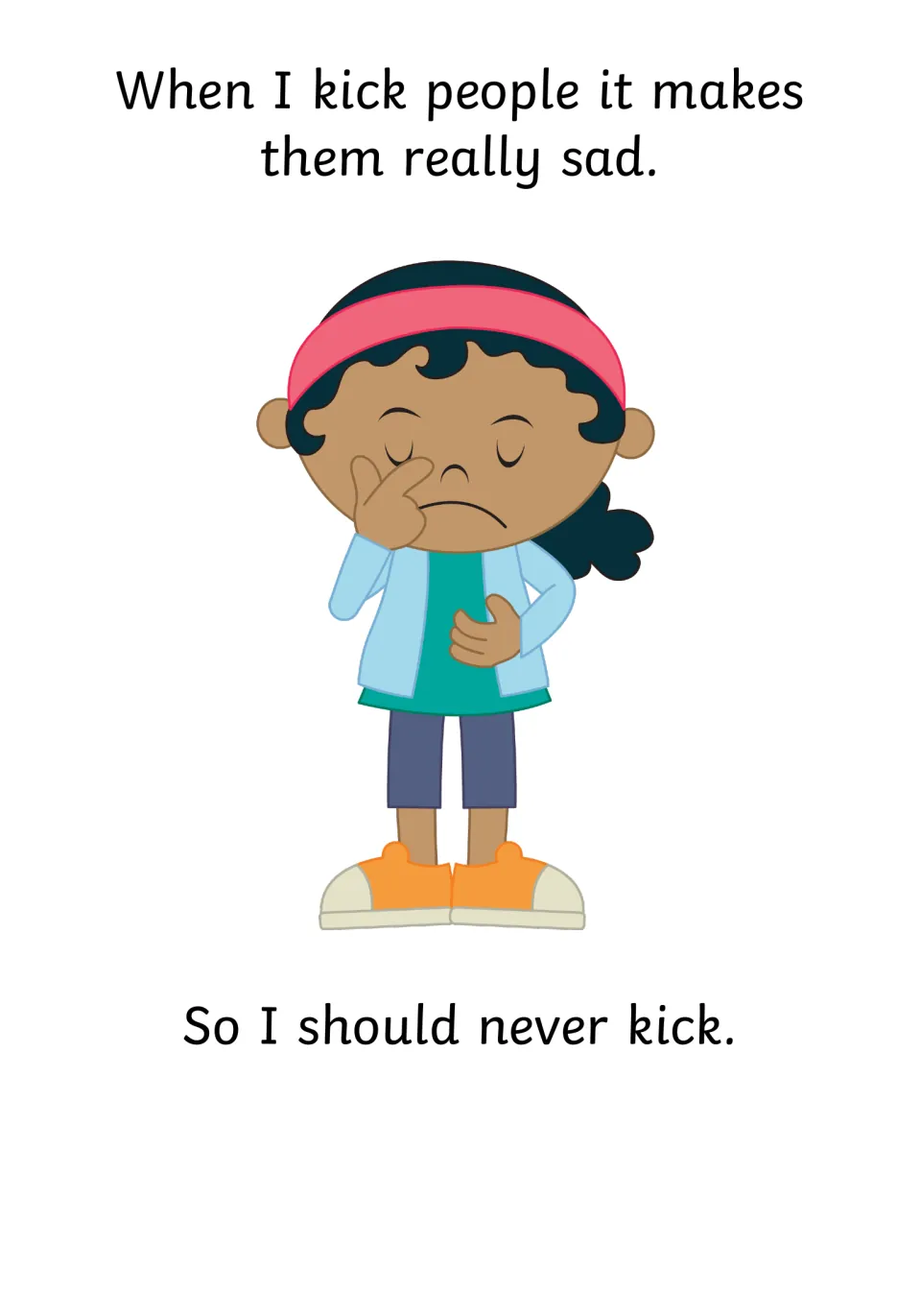 Social story page: kicking people 'makes them really sad,' followed by 'So I should never kick'