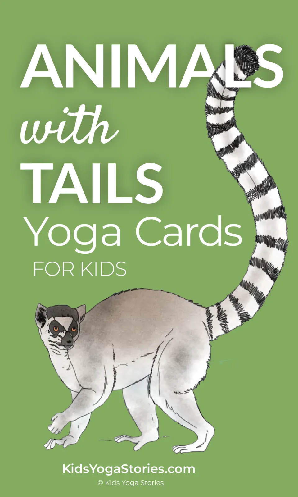 Animals with Tails yoga cards cover: a ring-tailed lemur with a long striped tail beside the title, from Kids Yoga Stories