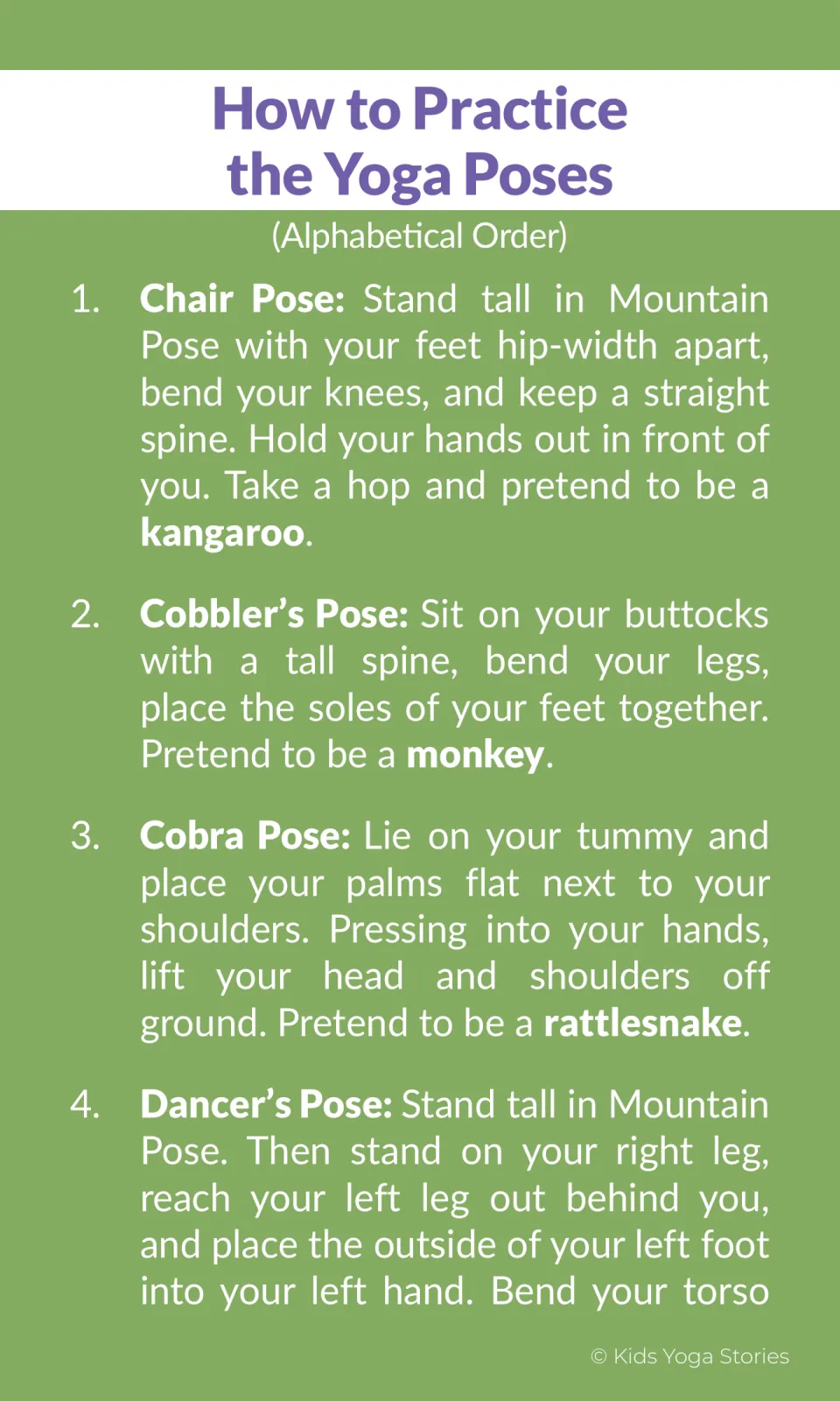 Pose instructions 1-4 in alphabetical order: Chair (kangaroo), Cobbler's (monkey), Cobra (rattlesnake) and Dancer's Pose