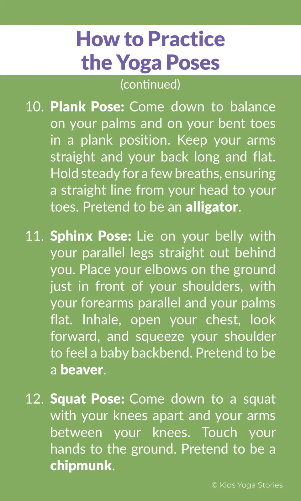 Pose steps 10-12: students hold Plank as an alligator, Sphinx as a beaver and Squat Pose as a chipmunk, with body cues