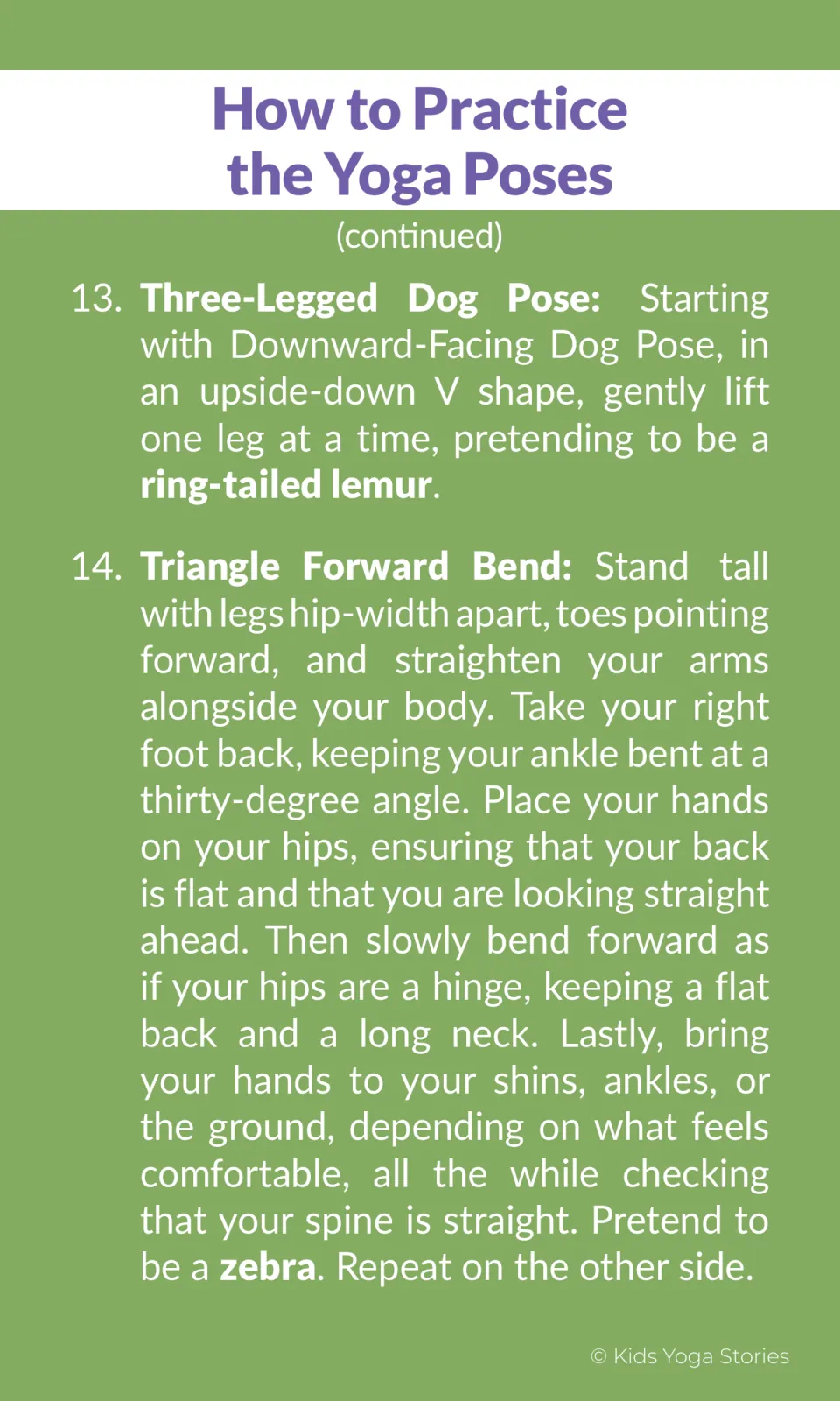 Pose steps 13-14: Three-Legged Dog from Downward Dog as a ring-tailed lemur and a Triangle Forward Bend as a zebra