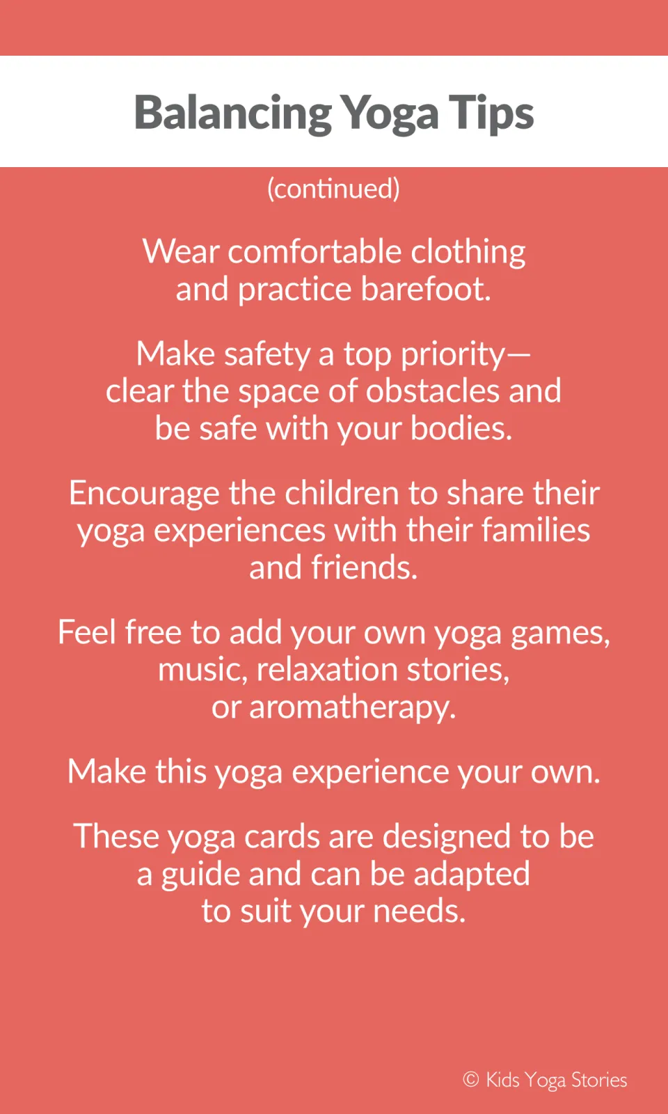 More yoga tips: wear comfy clothes, go barefoot, clear the space, share with families, add games, music or stories
