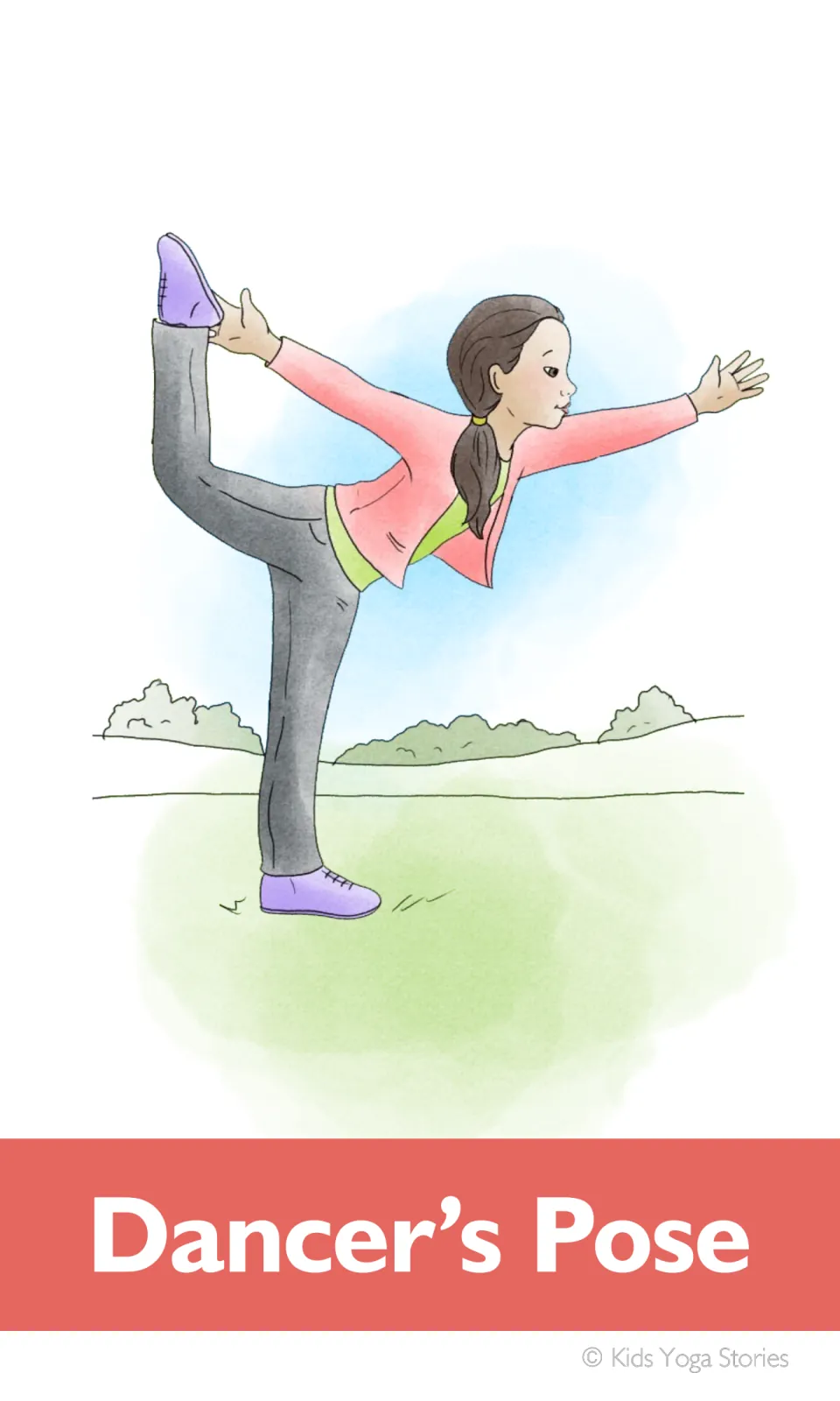 Dancer's Pose picture card: a girl on one leg holds her raised back foot in one hand, other arm reaching forward