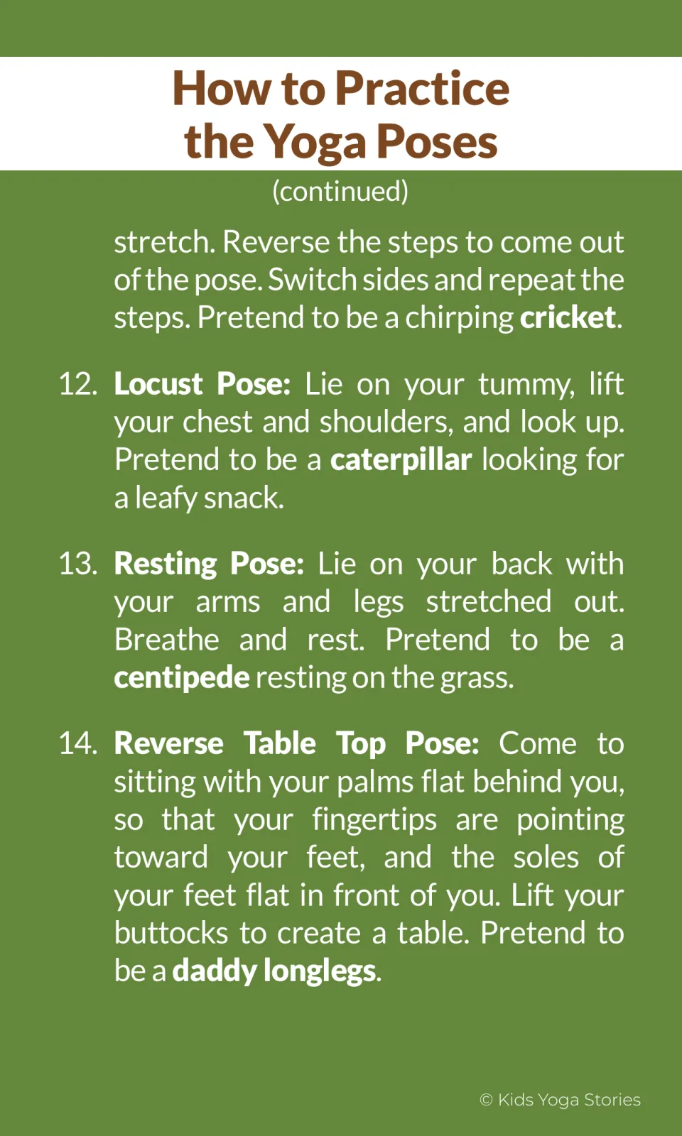 Pose instructions 11-14: Lizard Pose as a cricket, Locust as a caterpillar, Resting as a centipede, Reverse Table Top