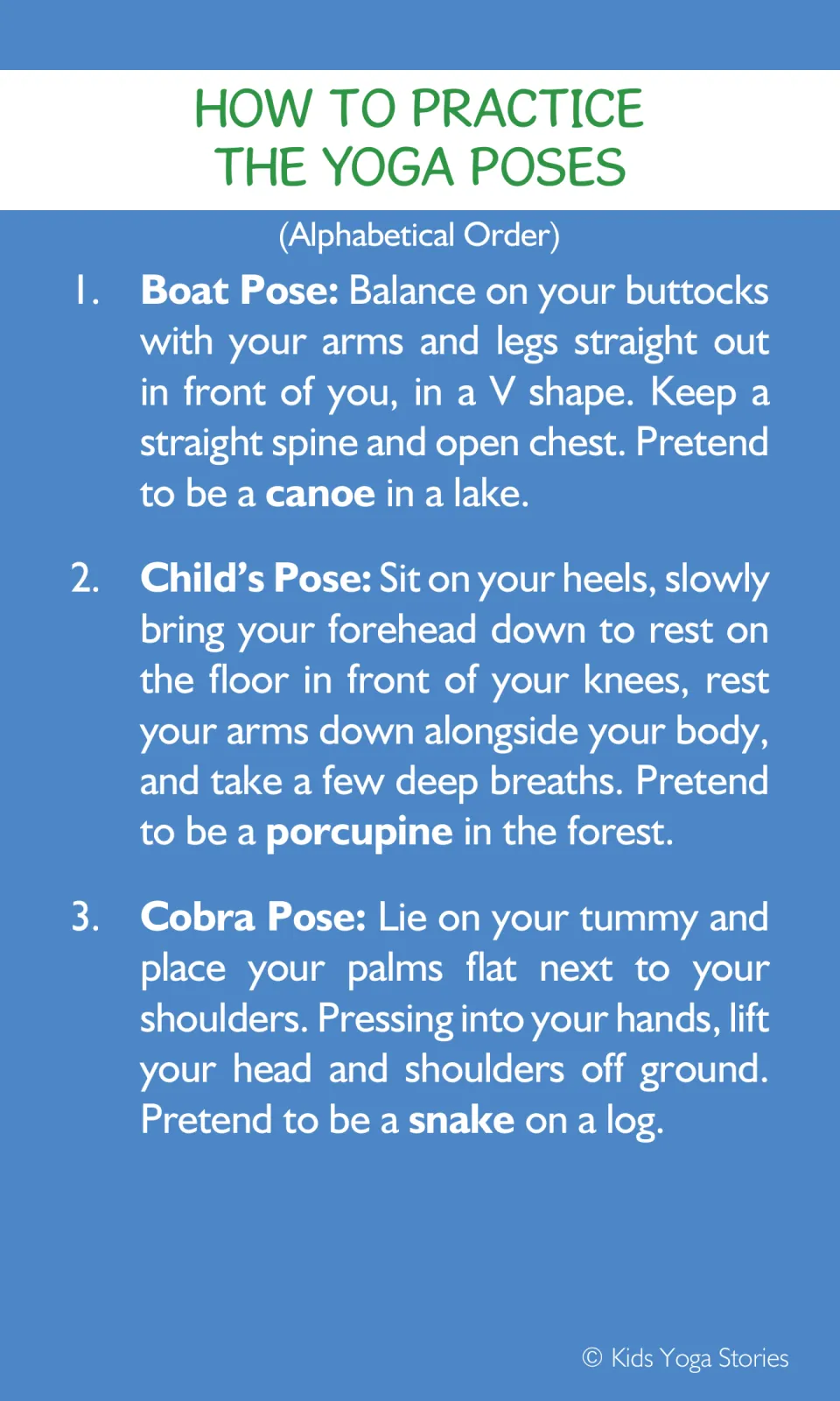 Pose instructions 1 to 3: kids practice Boat as a canoe, Child's Pose as a porcupine and Cobra as a snake on a log