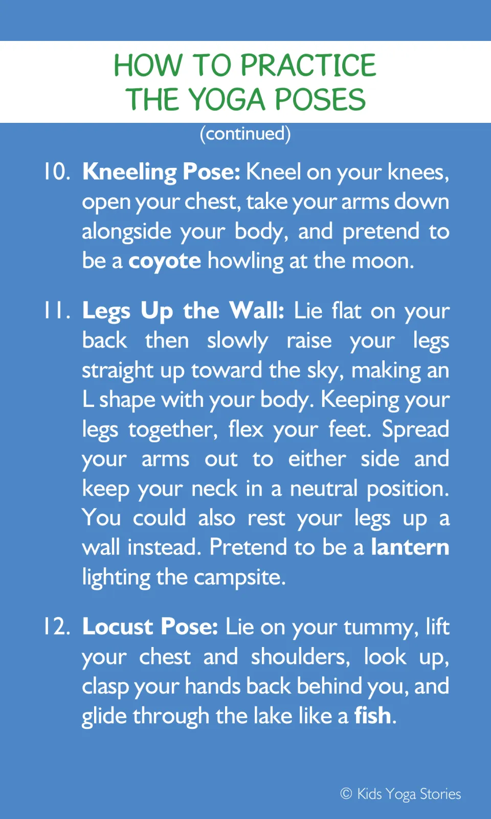 Pose instructions 10 to 12: Kneeling as a howling coyote, Legs Up the Wall as a lantern and Locust Pose gliding like a fish