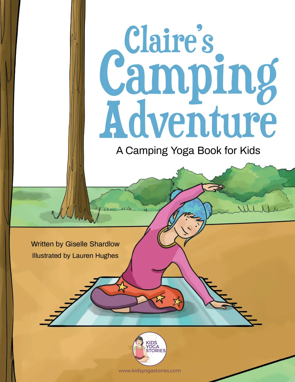 Camping yoga book title page credits writer Giselle Shardlow and illustrator Lauren Hughes beside Claire