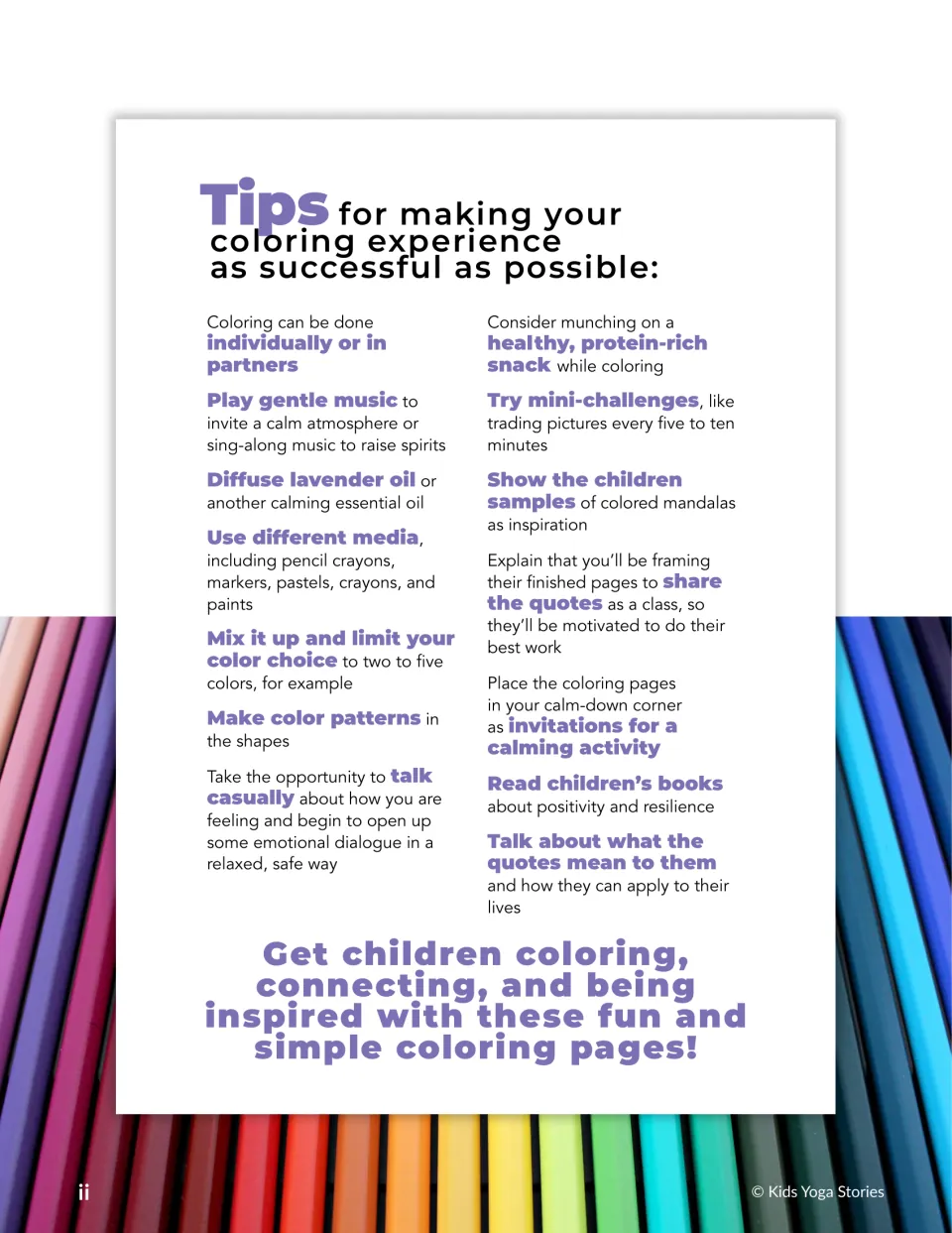 Coloring tips: play gentle music, limit colors to two to five, trade pictures, use a calm-down corner and discuss quotes