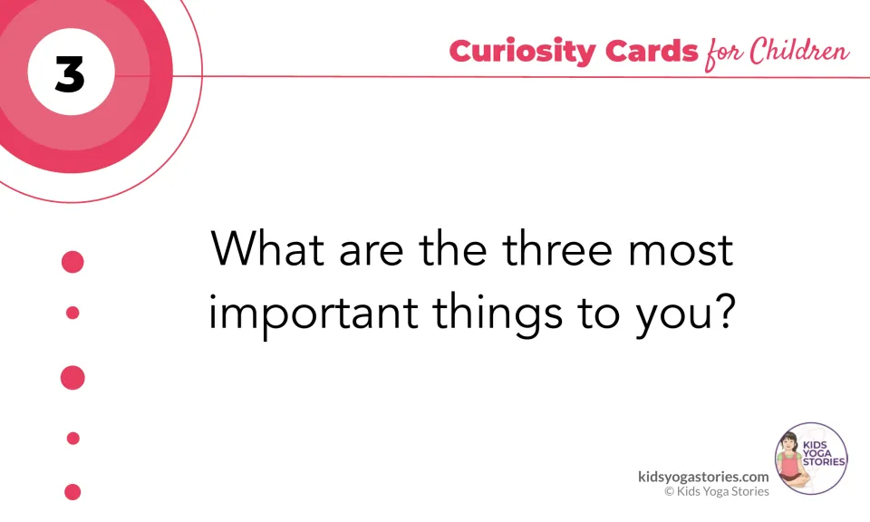 Question card 3 asks children to name the three most important things to them, then share and discuss as a group