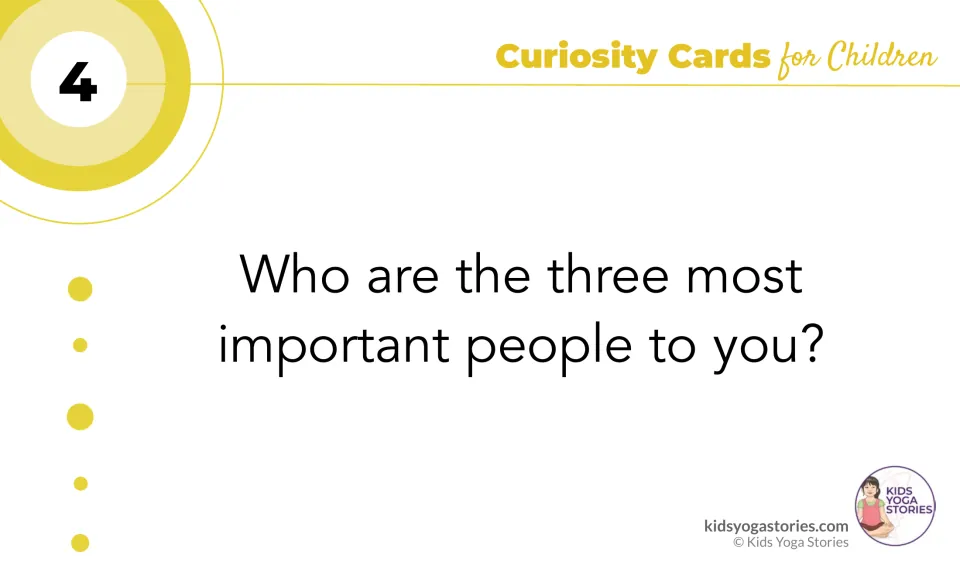 Question card 4 asks children to name the three most important people to them and take turns sharing who they chose