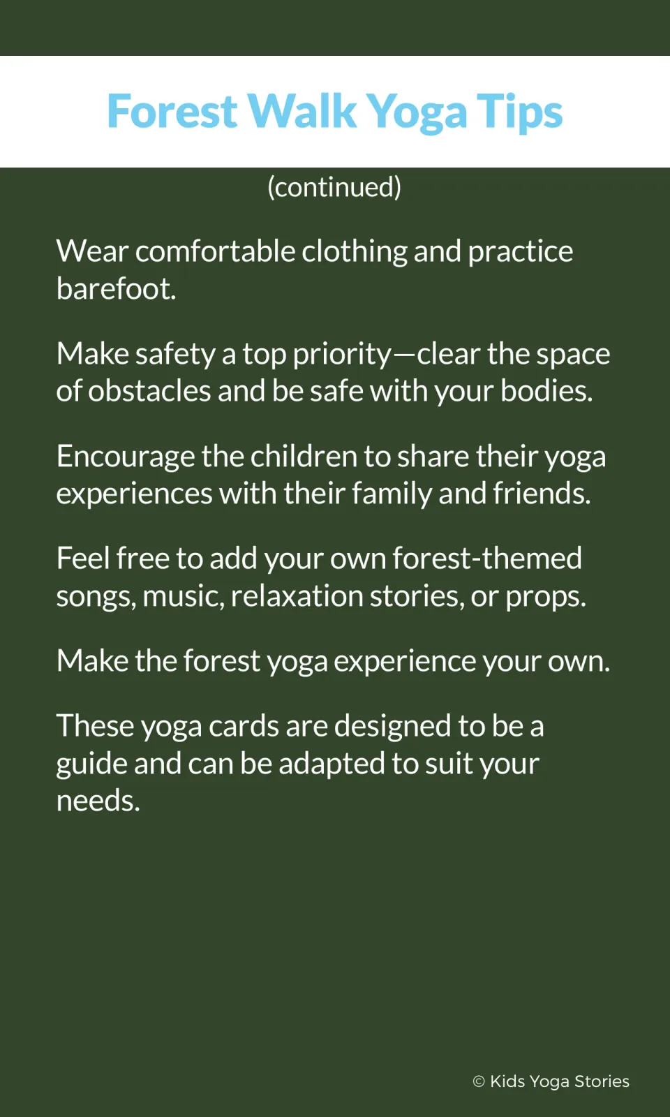Yoga tips continued: practice barefoot, clear the space for safety, share with family, add forest songs, stories or props