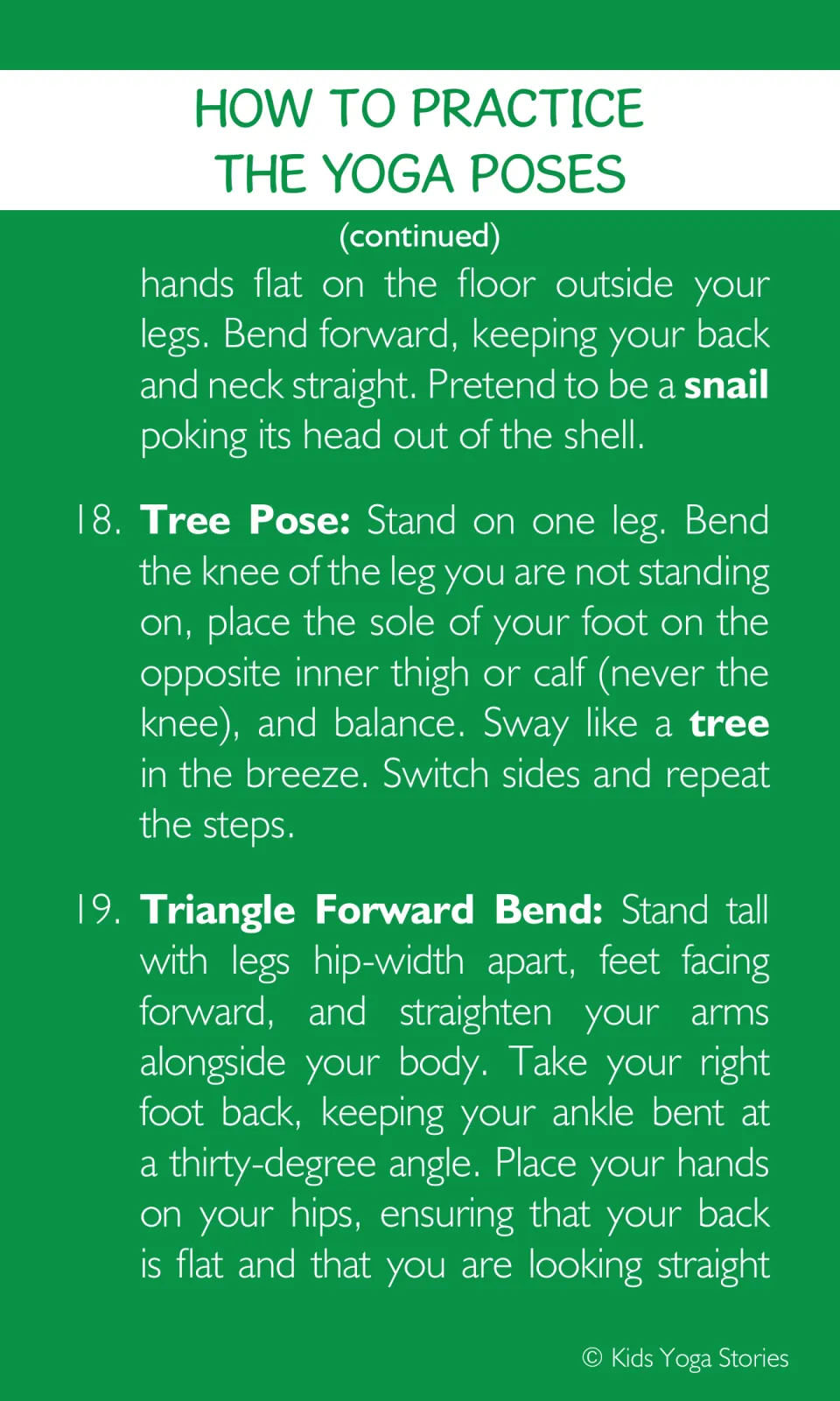 Yoga instructions finish Tortoise Pose as a snail, teach Tree Pose, and begin Triangle Forward Bend