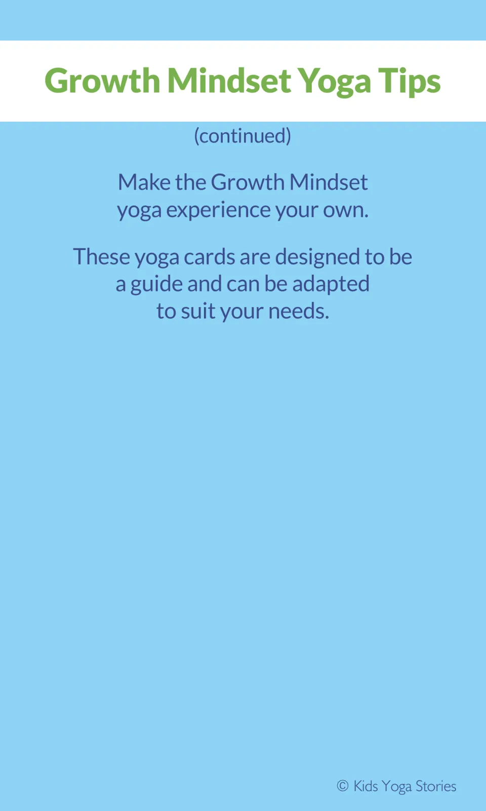 Final yoga tip: make the growth mindset experience your own, as the cards are a guide that can be adapted to your needs