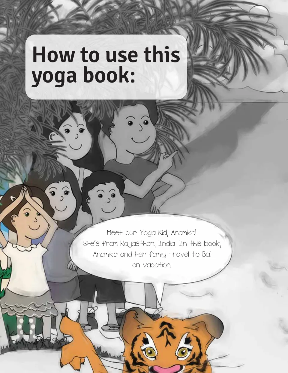Yoga book directions introduce Anamika from Rajasthan, India, and her family's vacation to Bali