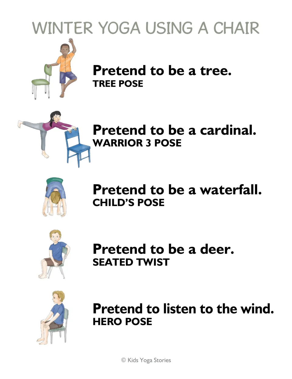 Winter yoga using a chair: children pretend to be a tree, cardinal, waterfall and deer, listen to the wind in hero pose