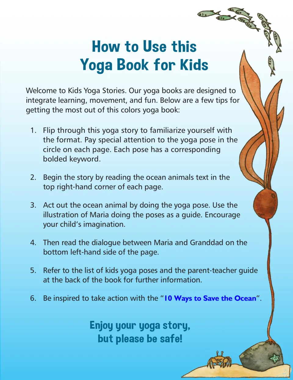 Ocean yoga book instructions: read animal text, act out poses, read dialogue, and consult the guide