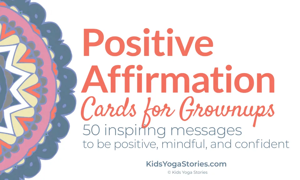 Cover: Positive Affirmation Cards for Grownups, 50 inspiring messages to be positive, mindful and confident