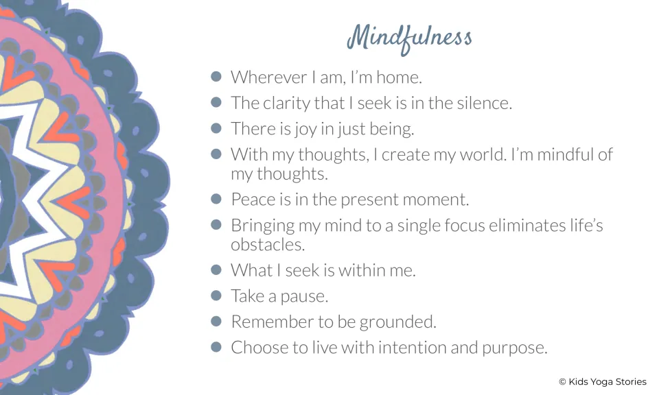 Mindfulness: ten calming statements such as 'Peace is in the present moment' and 'Take a pause' for quiet reflection
