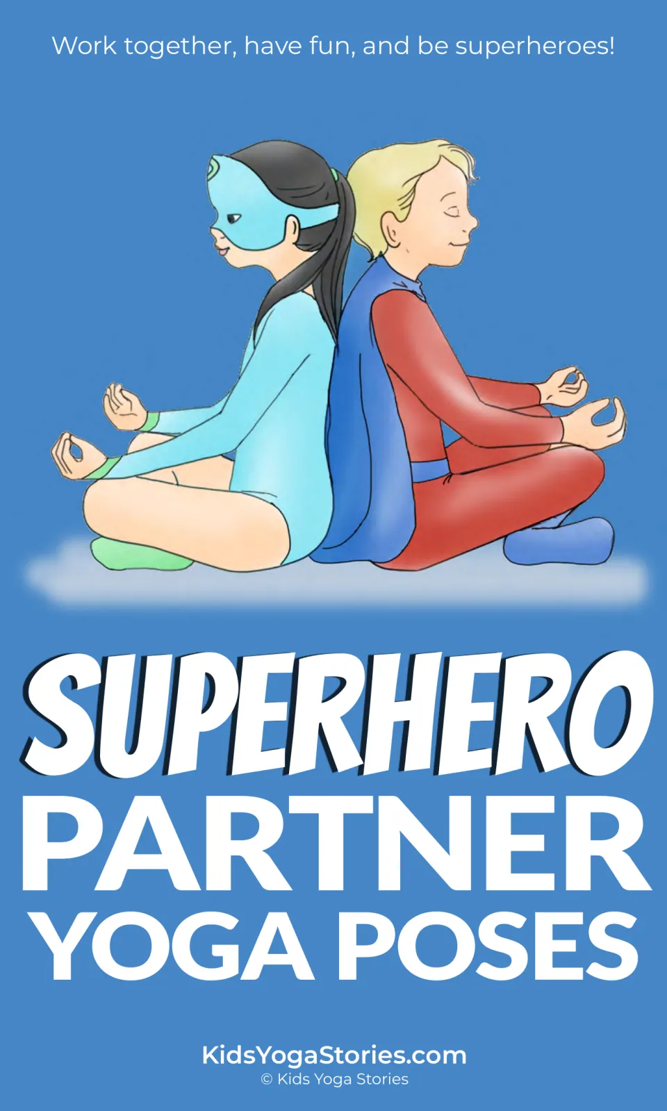 Cover of Superhero Partner Yoga Poses showing two children in superhero costumes seated back-to-back