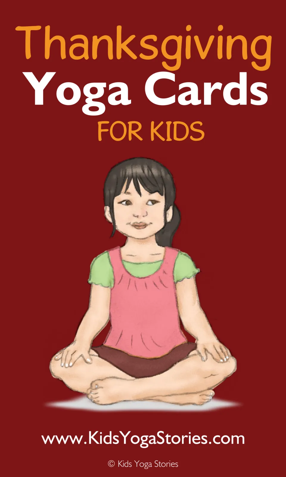 Cover of Thanksgiving Yoga Cards for Kids, showing a child sitting cross-legged with hands on her knees